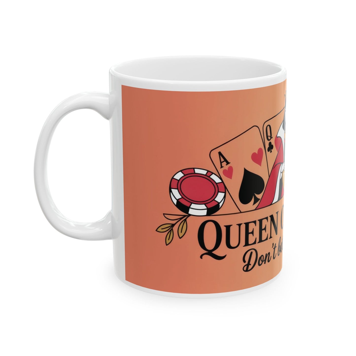 Queen of Hearts Mug, Dont Bet Against Me Quote, Gift for Gamblers, Fantasy Lover, Queen of Hearts Decor