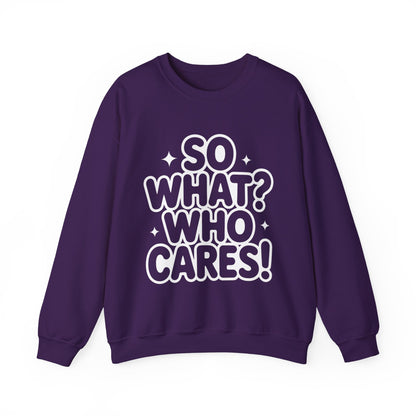 Trendy Womens Crewneck Sweatshirt with 'So What? Who Cares!' Print, Funny Typography Sweater, Sassy Graphic Sweater for Women