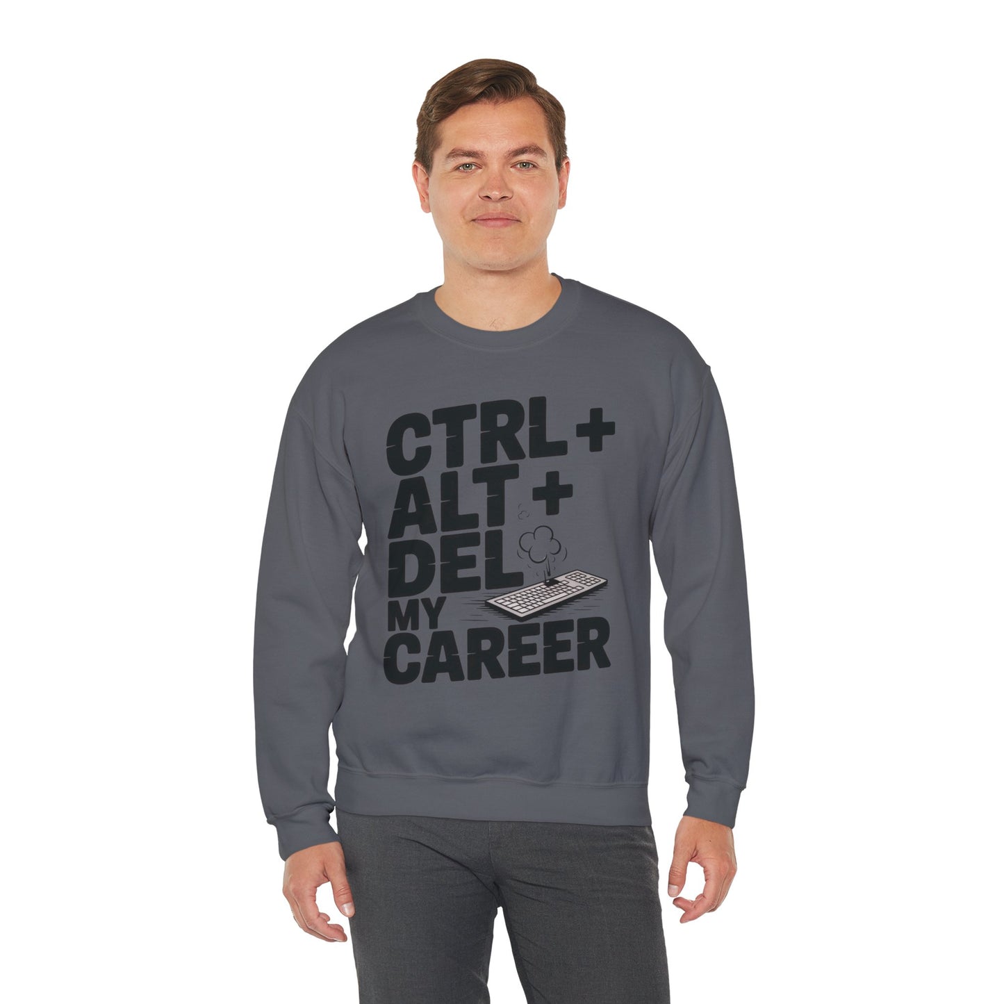 Ctrl Alt Del My Career Sweatshirt, Sarcastic Workwear Graphic Pullover, Funny Office Top, Men's Heavy Blend™ Crewneck Sweatshirt
