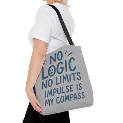 Impulse Is My Compass Tote Bag, Motivational Tote, Reusable Shopping Bag, Perfect Gift for Friends, Everyday Carry, Eco-Friendly