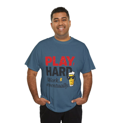 Play Hard Mens Heavy Cotton Tee, Perfect for Beer Lovers, Casual Hangouts, Parties, Gifts, and Relaxed Days