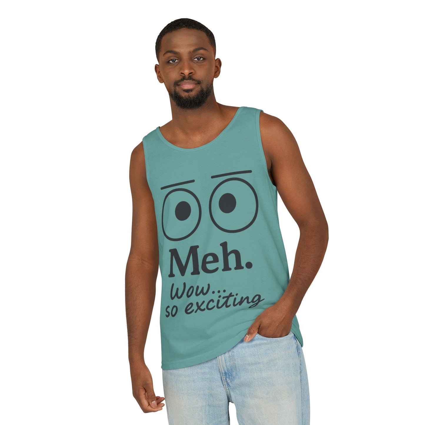 Mens Funny Graphic Tank Top, 'Meh. Wow... so exciting.' Casual Wear, Gifts for Him/Her, Summer Outfits, Party Wear