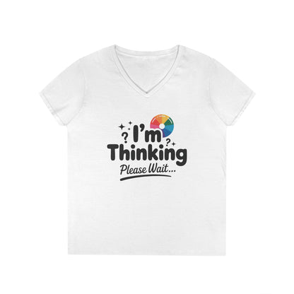 Funny - Im Thinking Please Wait - V-Neck T-Shirt for Women, Cute Geeky Gift for Introverts, Programmers, Designers, Fun Humor Shirt