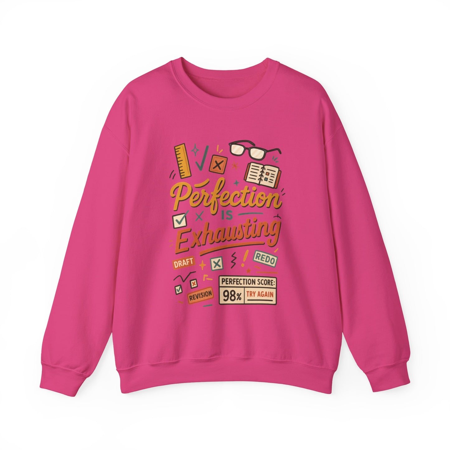Exhausting Perfection Crewneck Sweatshirt, Funny Gift for Students, Cozy Unisex Sweater, Gift for Graduates, Motivational Apparel