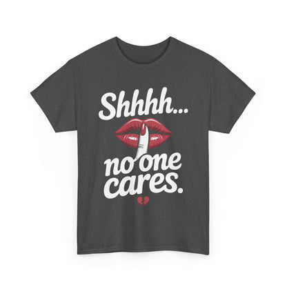 Shhh No One Cares Shirt, Sassy Funny Graphic Tee for Women, Sarcastic Lips Tank Top, Bold Attitude T-Shirt, Tee with Bold Statement Design