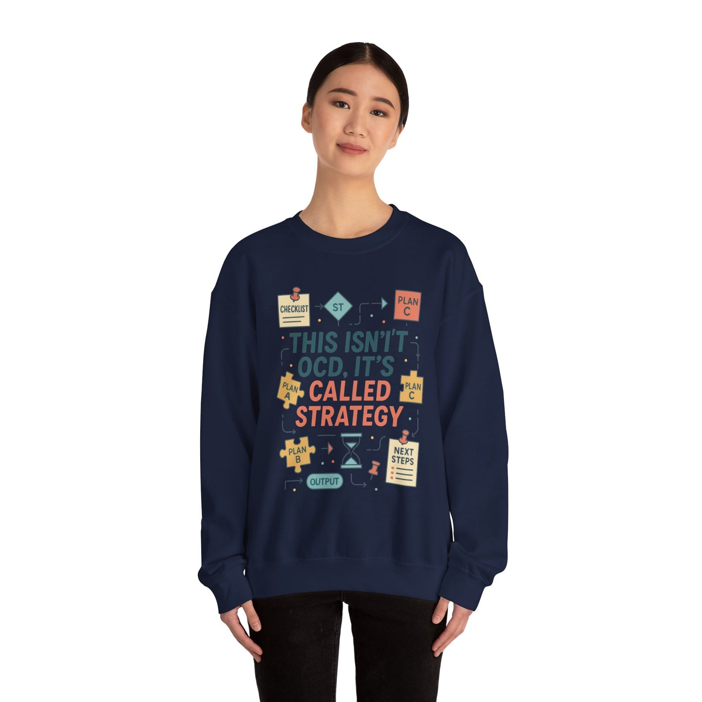 Funny Womens Planning Sweatshirt, This Isnt OCD Its Called Strategy, Sarcastic Organizer Pullover for Her, Strategy Sweatshirt