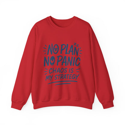 Funny Chaos Strategy Mens Sweatshirt, No Plan No Panic Quote, Cozy Relaxed Fit Pullover, Humorous Gift for Him, Unisex Style