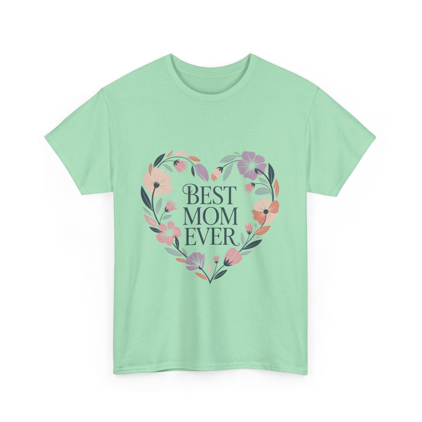 Floral Best Mom Ever Tee, Mother's Day Gift, Mom Appreciation Gift, Floral Heart Cotton Tee