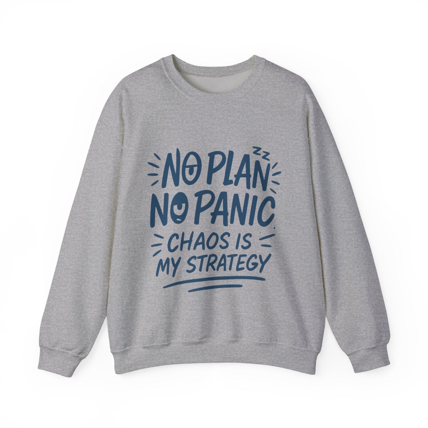 Funny Women's Crewneck Sweatshirt, Chaos Strategy Sweatshirt, No Plan No Panic, Cute Winter Layering for Women, Humorous Gift Idea