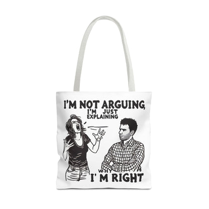 Funny Quote Tote Bag, I'm Not Arguing Tote, Gift for Mom, Shopping Bag, Sarcastic Humor Bag, Funny Gift Women