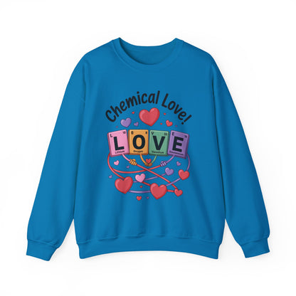 Chemical Love Women's Sweatshirt, Womens Crewneck, Cute Sweatshirt Gift, Valentines Day Pullover, Science Lovers Apparel, Relationship Humor