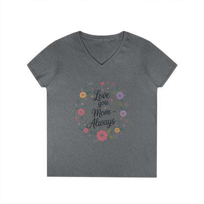Love You Mom Always V-Neck T-Shirt, Floral Mother's Day Tee, Sentimental Gift for Mom, Gift for Mother's Day
