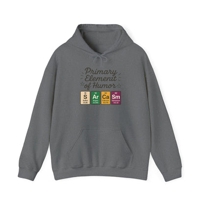 Sarcasm Hoodie for Women, Funny Chemistry Hoodie, Primary Element of Humor Science Sweatshirt, Nerdy Gift for Her