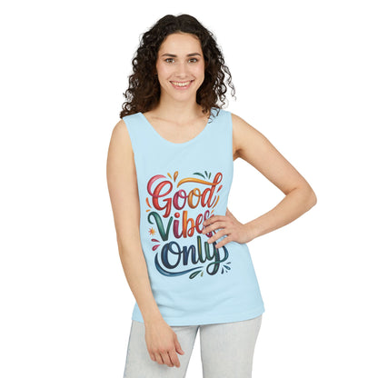 Good Vibes Only Unisex Garment-Dyed Tank Top, Summer Casual Wear, Festival Outfit, Beach Day Tee, Gift for Friends, Positive Vibes Apparel