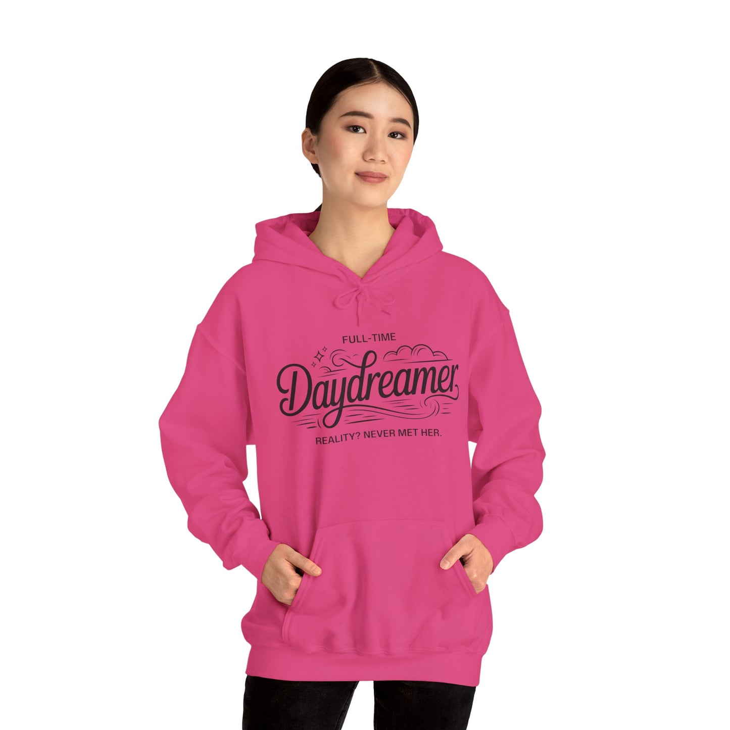 Womens Hooded Sweatshirt, Daydreamer Hoodie, Funny Full-Time Dreamer Graphic Sweatshirt, Reality Never Met Her Cozy Quote Hoodie