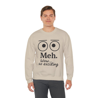 Mens Heavy Blend Crewneck with 'Meh' Design, Comfortable Apparel for Everyday Wear, Perfect for Relaxing