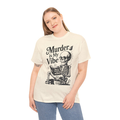 Womens Heavy Cotton Tee - "Murder is My Vibe" Graphic Shirt for Ghoulish Vibes, Halloween Fun, Spooky Season, Casual Wear, Gift for [...]