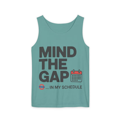 Funny Men's Tank Top, Mind The Gap in My Schedule, London Tube Inspired Office Humor Shirt