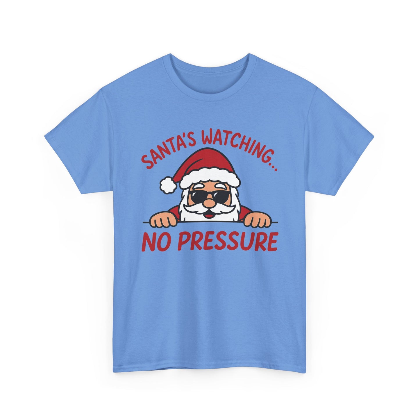 Santa's Watching No Pressure Women's Christmas T-Shirt, Funny Holiday Tee