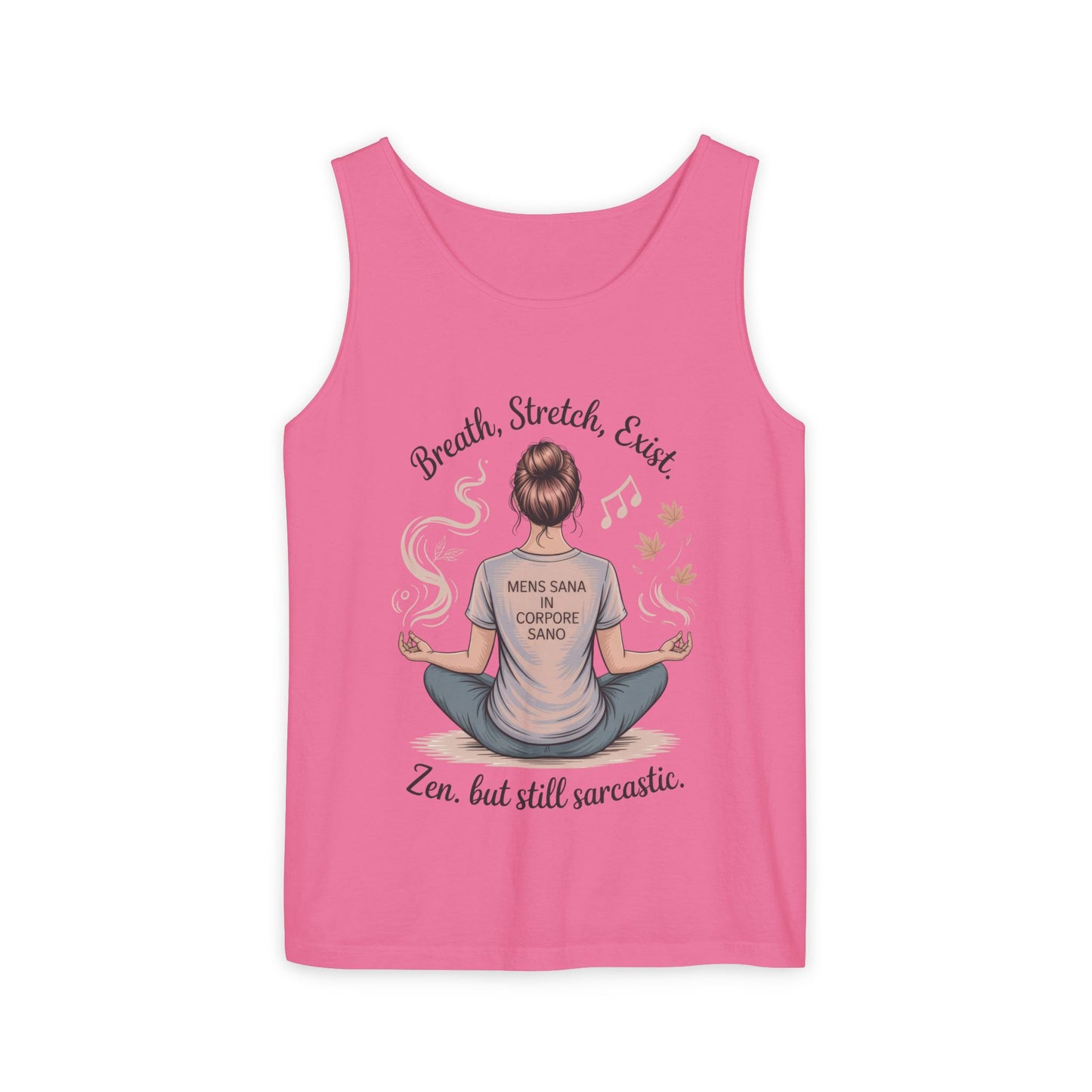 Zen Sarcastic Tank Top, Unisex Meditation Shirt, Breath Stretch Exist Tee, Yoga Apparel, Gift for Mindfulness Lovers