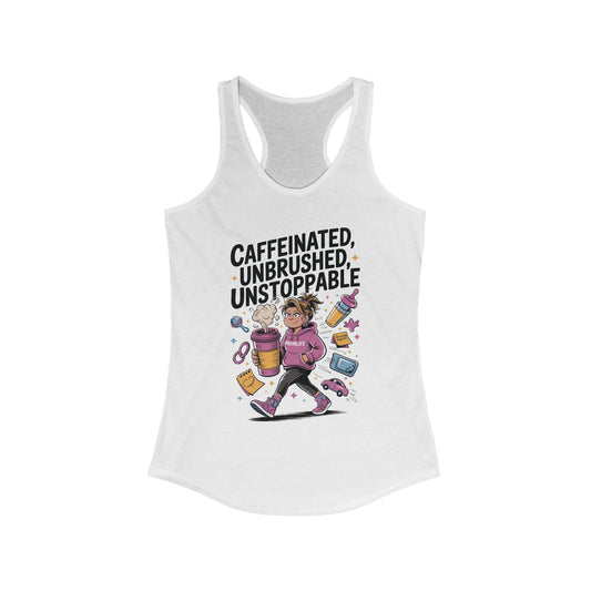 Caffeinated Mom Tank, Funny Mom Life Quote,  Mother's Day Gift,New Mother Tired Mother Gift, Coffee Lover Gift, Coffee Addict Mom