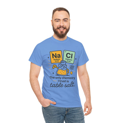 Chemistry Humor T-Shirt, Science Lover Shirt, Gift for Chemistry Teacher, Science Tee, Unique Educational Apparel, Unisex Nerdy Pun Shirt