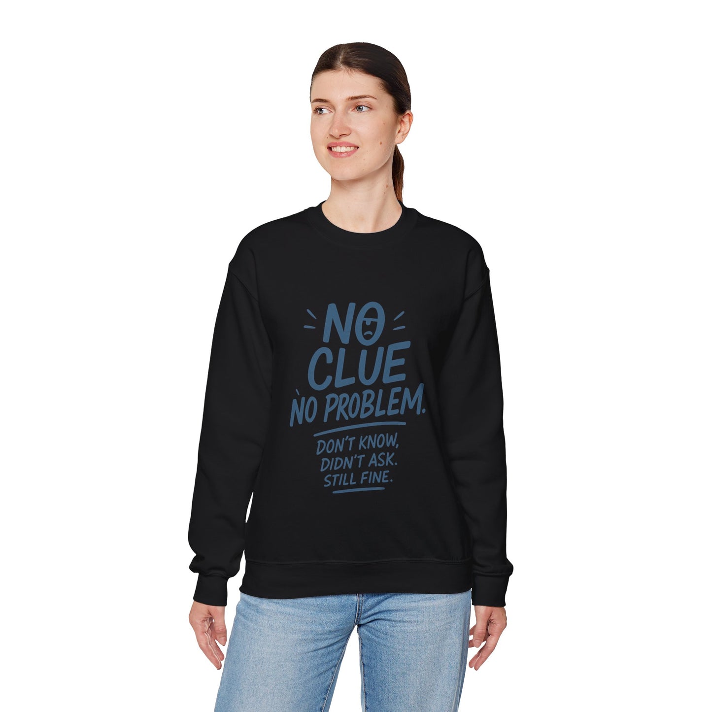 Funny No Clue Womens Crewneck Sweatshirt, No Problem Quote, Dont Know Diddt Ask Graphic Sweatshirt, Gift for Her,  Cozy Relaxed Fit Pullover