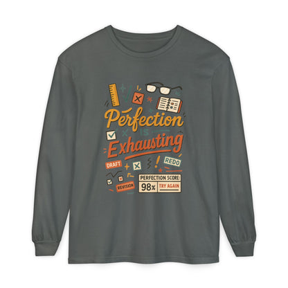 Stress Relief Long Sleeve Tee, Perfect for Perfectionists, Humorous Gift, Back-to-School, Gift for Graduates, Motivational Apparel