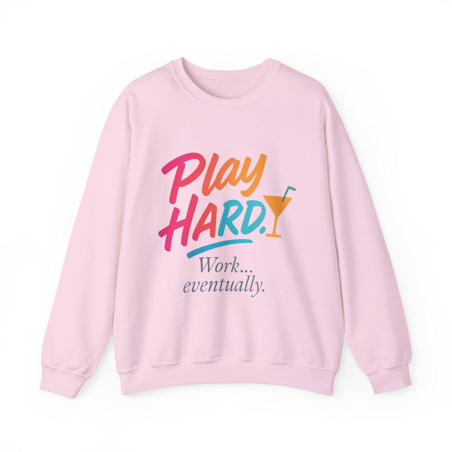 Play Hard Work Eventually Sweatshirt, Funny Cocktail Graphic Tee, Womens Party Sweatshirt, Relaxed Vacation Top, Cozy Style