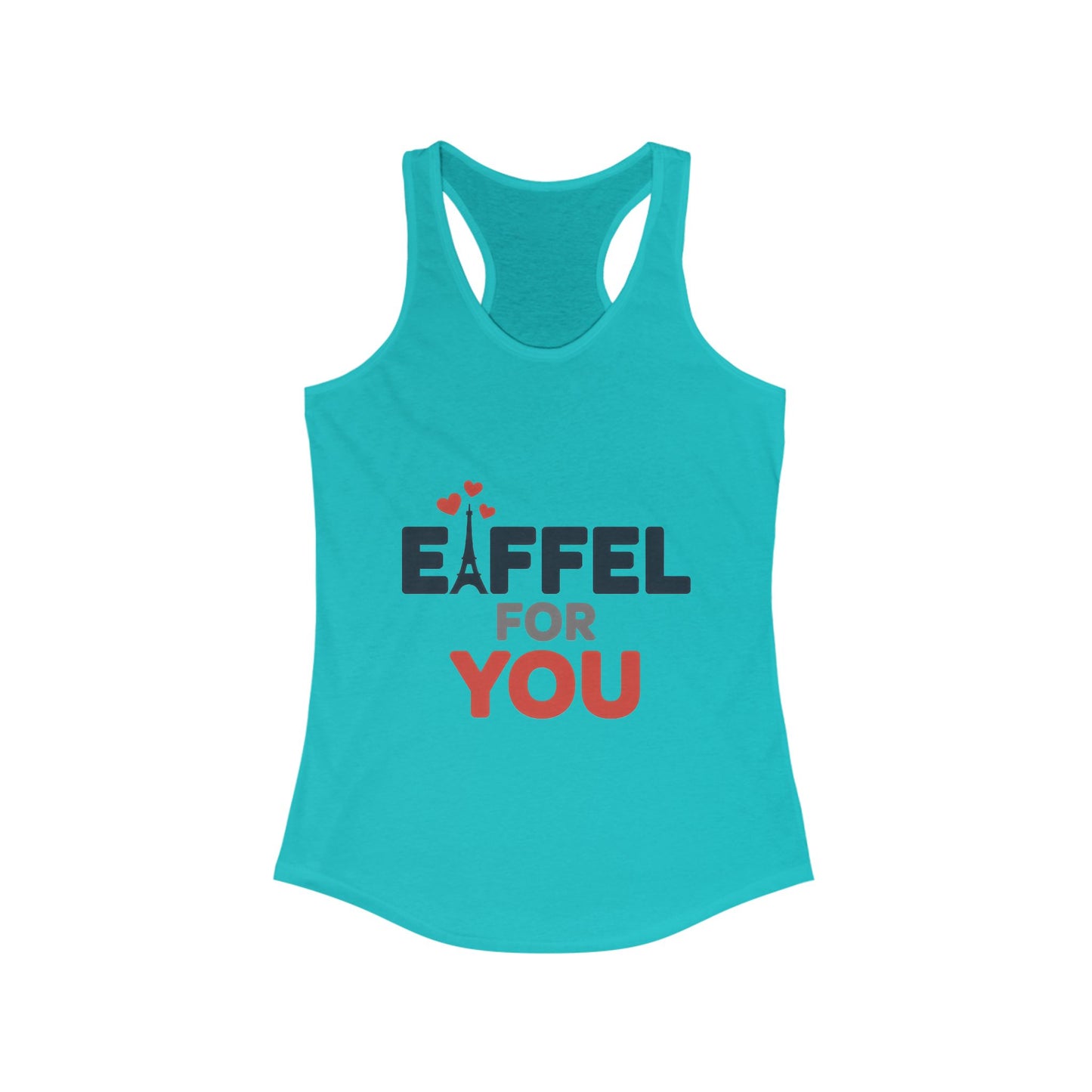 Women's Ideal Racerback Tank, Eiffel For You Romantic Paris Womens Tank Top, Love Tank