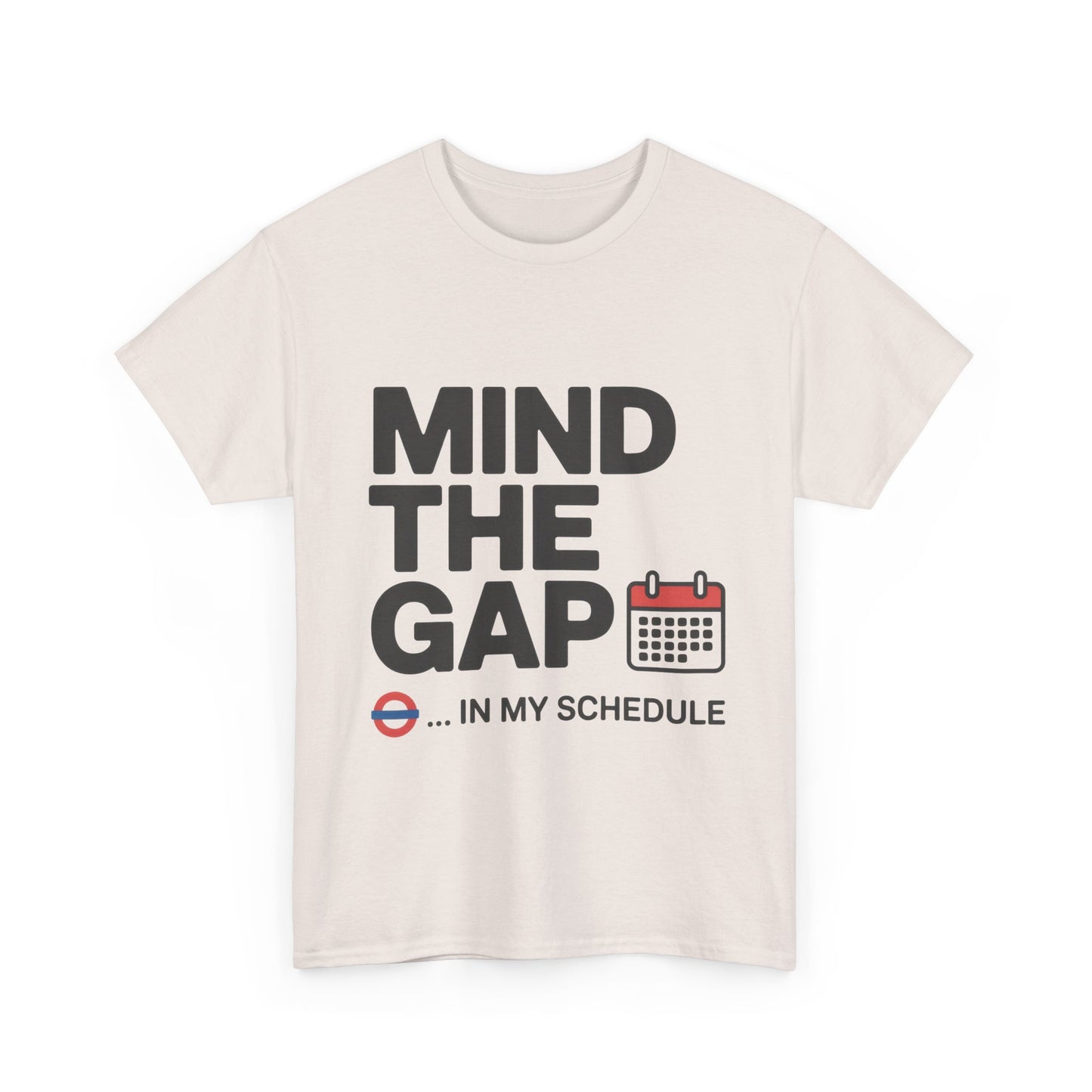 Funny Mind The Gap T-Shirt for Men, London Underground Inspired Schedule Tee, Office Humor Shirt