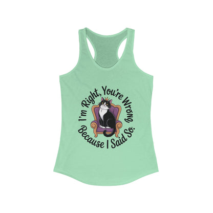 Funny Cat Queen Tank Top, Sassy Cat Graphic Tee for Women, Cat Mom Humor Tee Gift, Funny Graphic T-Shirt, I'm Right, You're Wrong Tee