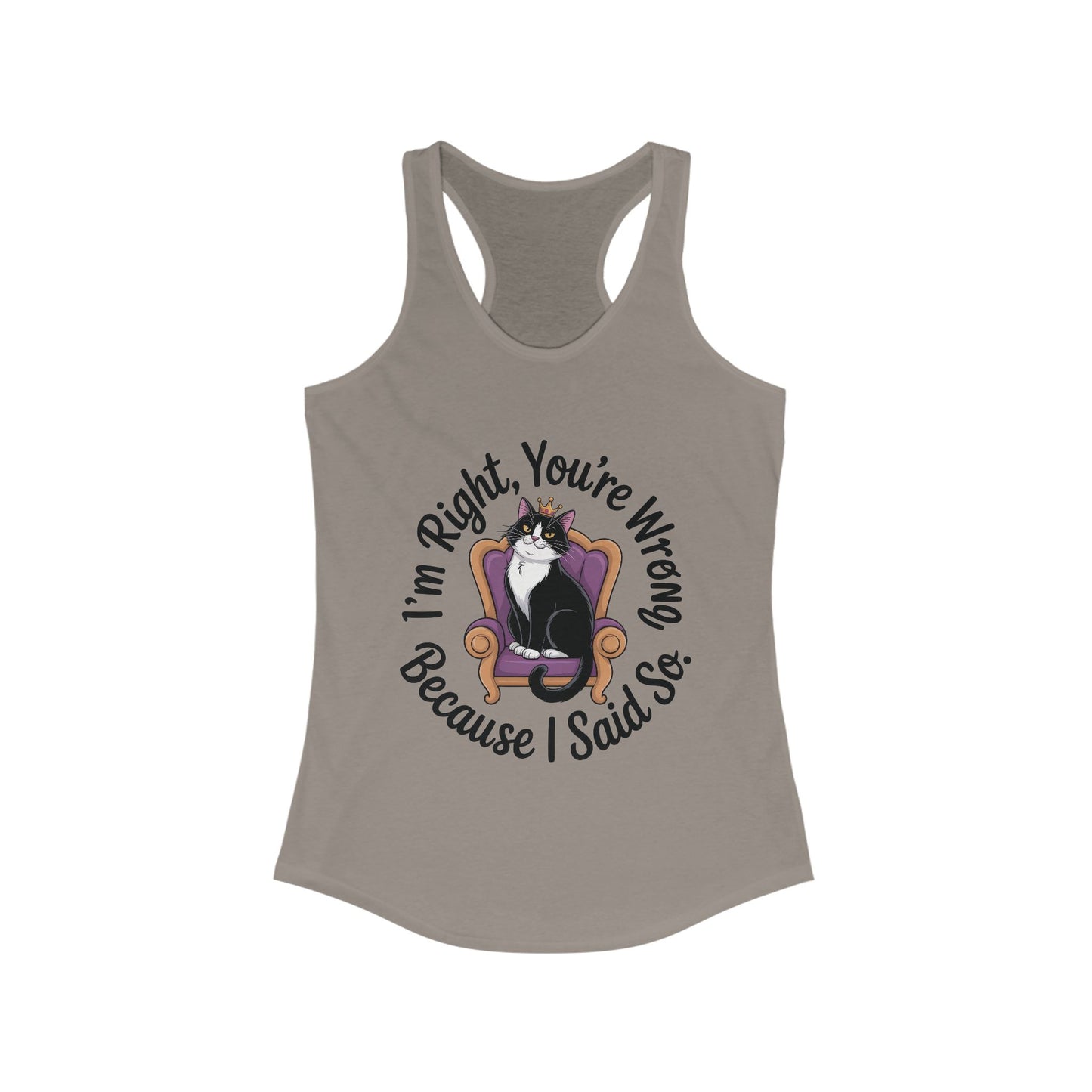Funny Cat Queen Tank Top, Sassy Cat Graphic Tee for Women, Cat Mom Humor Tee Gift, Funny Graphic T-Shirt, I'm Right, You're Wrong Tee
