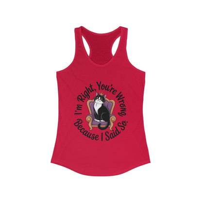 Funny Cat Queen Tank Top, Sassy Cat Graphic Tee for Women, Cat Mom Humor Tee Gift, Funny Graphic T-Shirt, I'm Right, You're Wrong Tee