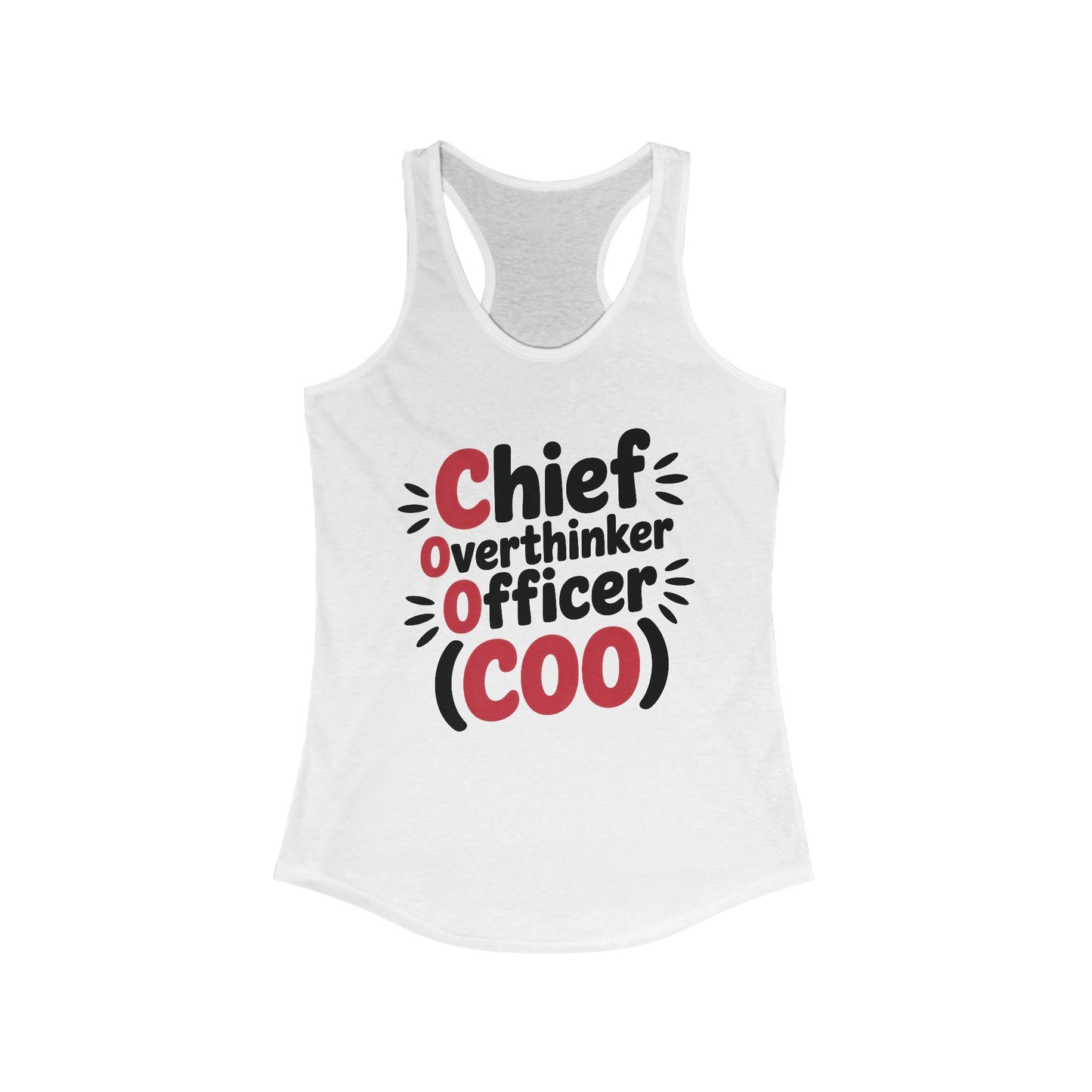 Women's Ideal Racerback Tank, Chief Overthinker Officer Tank Top, COO Funny Graphic Office Humor Summer Shirt