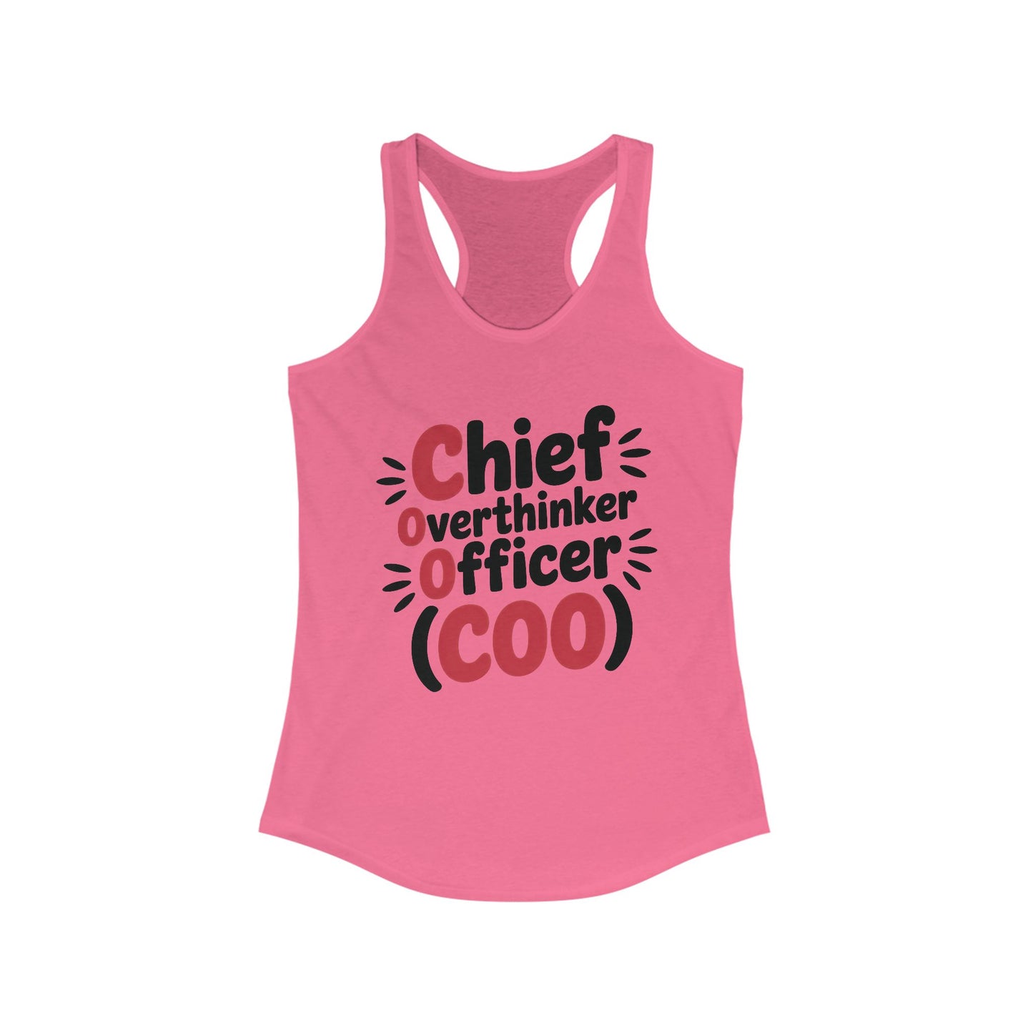 Women's Ideal Racerback Tank, Chief Overthinker Officer Tank Top, COO Funny Graphic Office Humor Summer Shirt