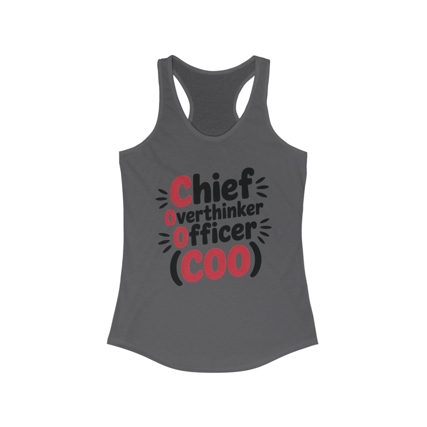 Women's Ideal Racerback Tank, Chief Overthinker Officer Tank Top, COO Funny Graphic Office Humor Summer Shirt