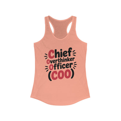 Women's Ideal Racerback Tank, Chief Overthinker Officer Tank Top, COO Funny Graphic Office Humor Summer Shirt