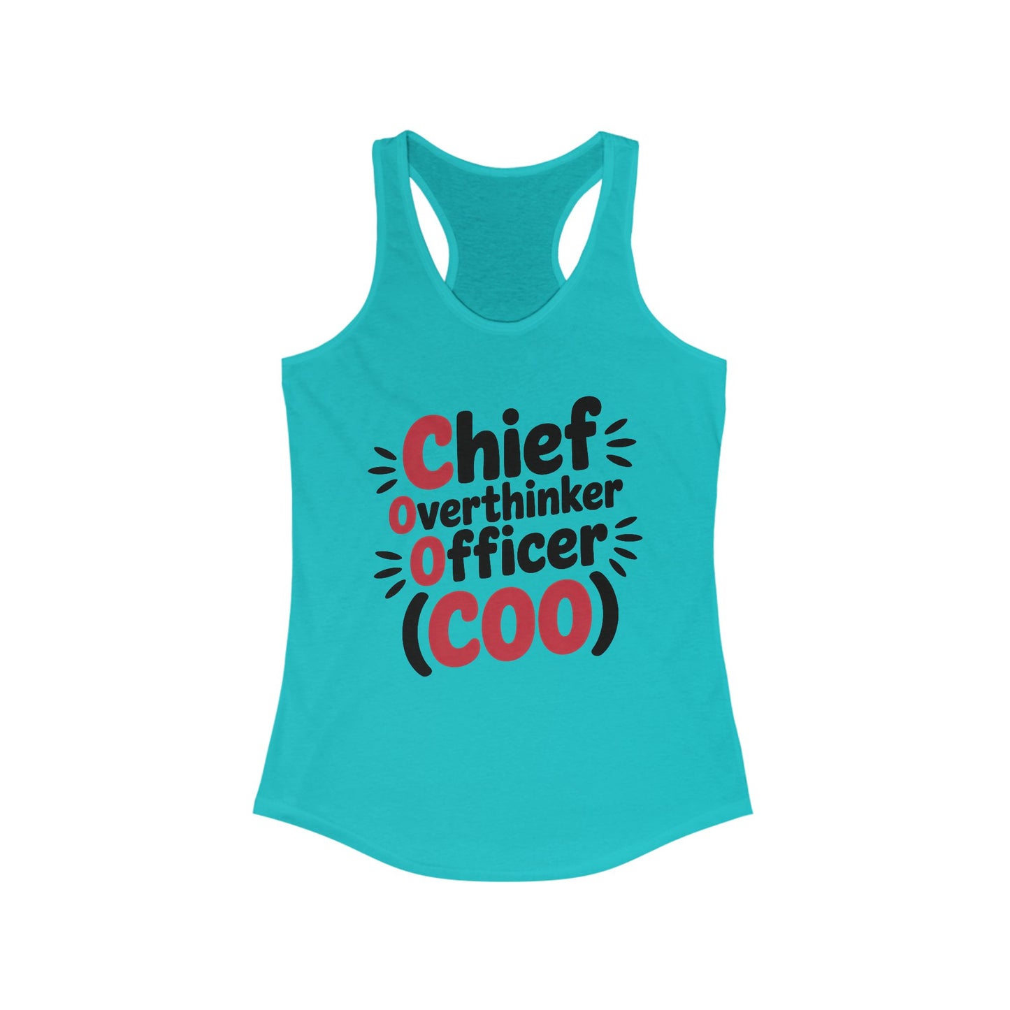 Women's Ideal Racerback Tank, Chief Overthinker Officer Tank Top, COO Funny Graphic Office Humor Summer Shirt