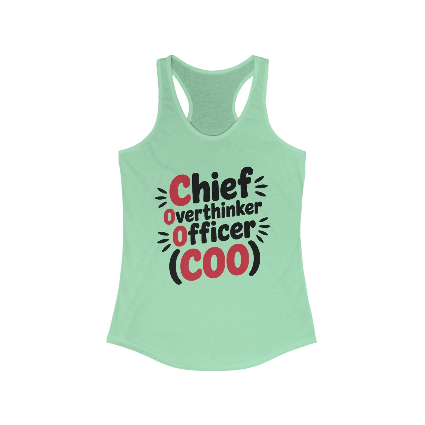 Women's Ideal Racerback Tank, Chief Overthinker Officer Tank Top, COO Funny Graphic Office Humor Summer Shirt
