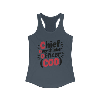 Women's Ideal Racerback Tank, Chief Overthinker Officer Tank Top, COO Funny Graphic Office Humor Summer Shirt