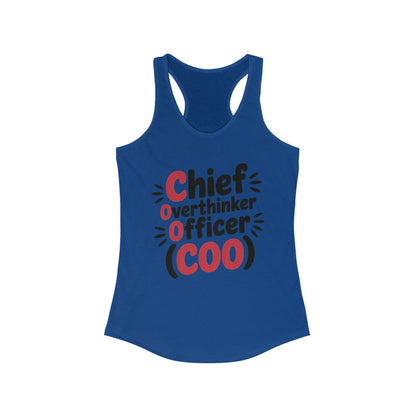 Women's Ideal Racerback Tank, Chief Overthinker Officer Tank Top, COO Funny Graphic Office Humor Summer Shirt