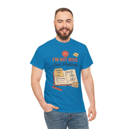 Funny Revenge Plan T-Shirt for Men, I'm Not Mad Just Plotting, Passive Aggressive Humor Tee, Humor Shirt, Funny Graphic Tee