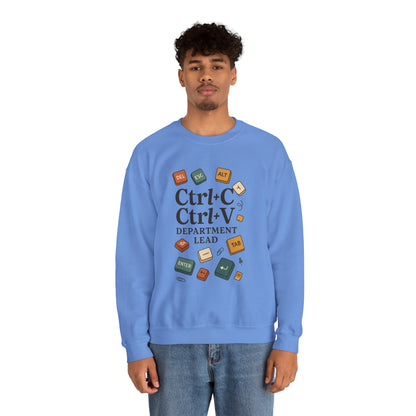 Funny Ctrl+C Ctrl+V Department Lead Sweatshirt, Unisex Crewneck, Gift for Tech Lovers, Office Humor, Cozy Casual Wear, Gift for a Coworker