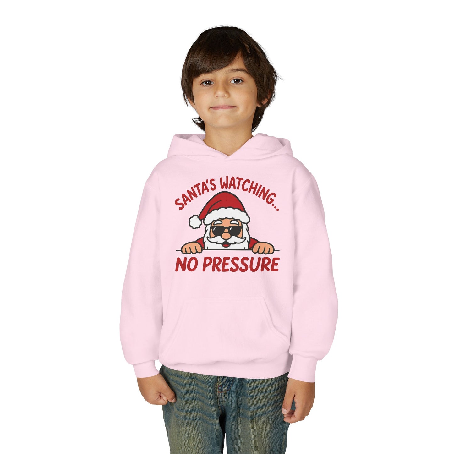 Santa's Watching No Pressure Kids Christmas Hoodie, Funny Holiday Sweatshirt for Youth