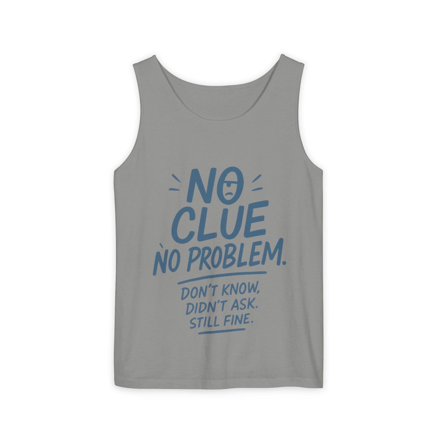 Funny No Clue Mens Tank Top, No Problem Quote, Dont Know Didnt Ask Slogan Tee, Workout Sleeveless Gym Shirt, Relaxed Fit Gift for Him