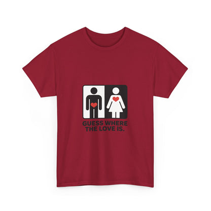 Funny Love Location Women's T-Shirt, Bold Graphic Humorous Relationship Tee, Gift for Couples, Valentine's Day Gift, Love joke tee