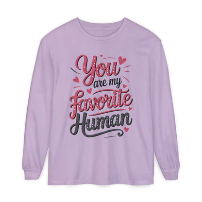 You Are My Favorite Human Long Sleeve T-Shirt, Cute Gift for Friends, Couples, Valentine's Day, Birthdays, Casual Wear, mother's day gift