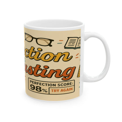 Perfection is Exhausting Mug | Funny Coffee Cup, Ideal Gift for Students, Stress Relief, Home Office, Gifts for Graduates