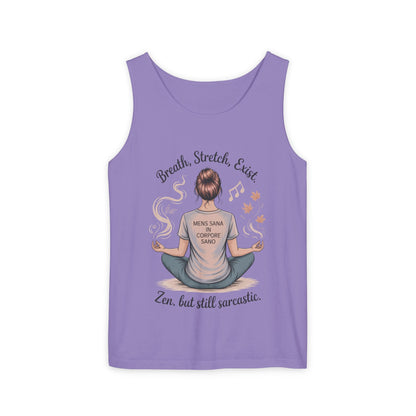 Zen Sarcastic Tank Top, Unisex Meditation Shirt, Breath Stretch Exist Tee, Yoga Apparel, Gift for Mindfulness Lovers